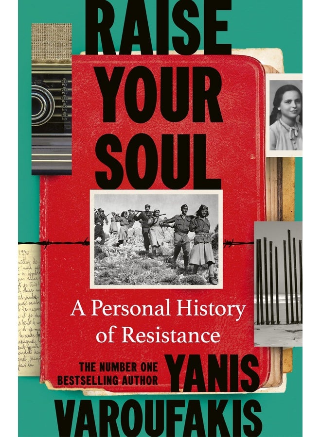 Raise Your Soul: A Personal History of Resistance
